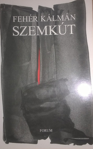 Feh�r K�lm�n - Szemk�t