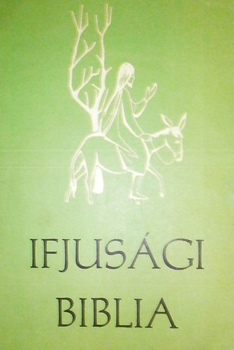 ismeretlen - Ifjusgi Biblia