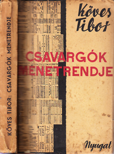 Köves Tibor - Csavargók menetrendje