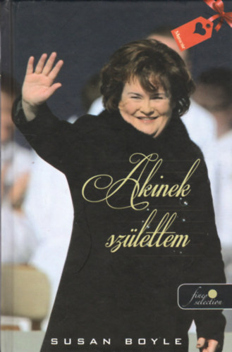 Susan Boyle - Akinek szlettem