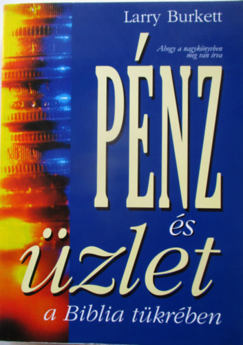 Larry Burkett - Pnz s zlet a Biblia tkrben