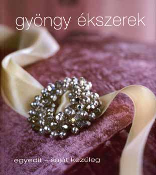 Gyngy kszerek - egyedit - sajt kezleg