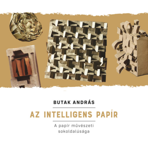 Butak Andrs - Az intelligens papr