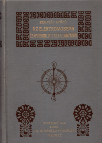 Zempln Gyz - Az elektromossg s gyakorlati alkalmazsai - 400 kppel