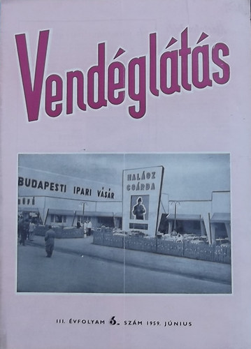 Lzr Gza (szerk.) - Vendglts III. vfolyam 6. szm (1959)