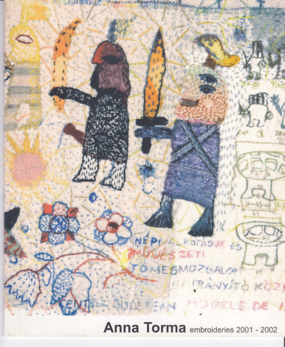 Torma Anna - Embroideries 2001-2002
