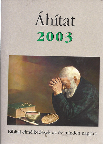 Áhítat 2003- Bibliai elmélledések az év minden napjára