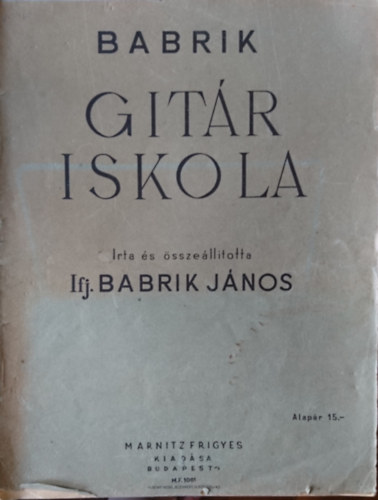 ifj. Babrik J�nos - Git�riskola
