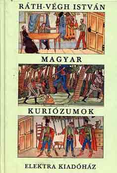 R�th-V�gh Istv�n; - Magyar kuri�zumok