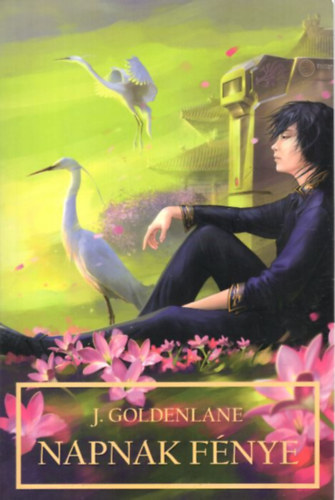 J. Goldenlane - Napnak fénye