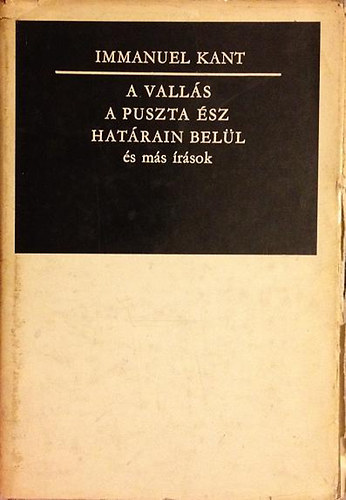 Immanuel Kant - A valls a puszta sz hatrain bell s ms rsok