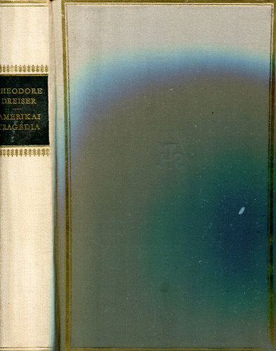 Theodore Dreiser - Amerikai trag�dia (Helikon Klasszikusok)