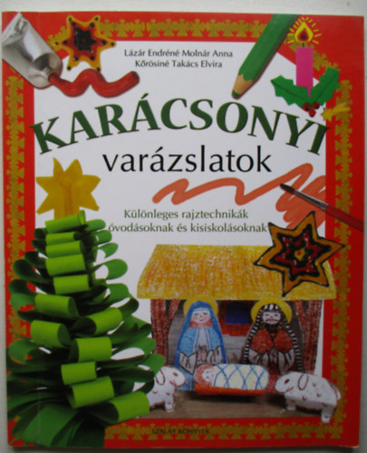 Krsin Takcs Elvira Lzr Endrn - Karcsonyi varzslatok 1.