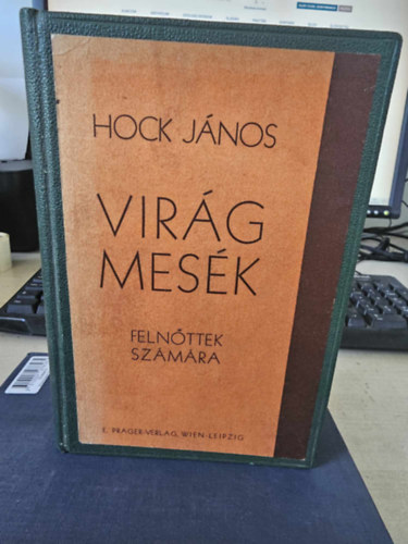 Hock János - Virágmesék (felnőttek számára)