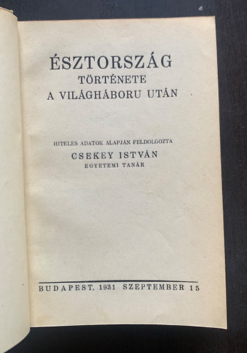 Nosz Gyula, Csekey Istvn - sztorszg trtnete a vilghbor utn + Csehszlovkia trtnete - 2 m egybektve