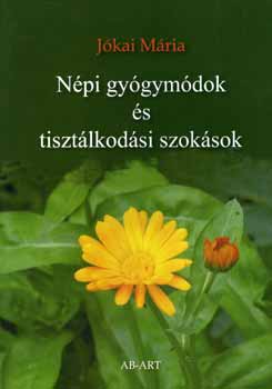 Jkai Mria - Npi gygymdok s tisztlkodsi szoksok