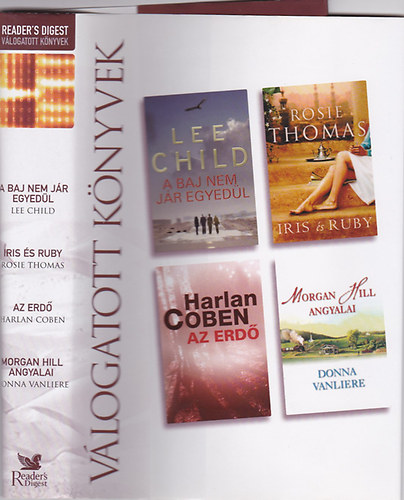 Donna Vanliere - Válogatott könyvek - A baj nem jár egyedül, Iris és Ruby, Az erdő, Morgan Hill angyalai