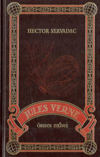 Jules Verne - Hector Servadac (Jules Verne �sszes m�vei 23. k�tet)