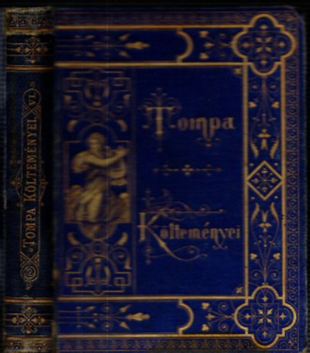 Tompa Mihly - Tompa Mihly sszegyjttt kltemnyei VI.: Tompa Mihly elbeszl kltemnyei III.