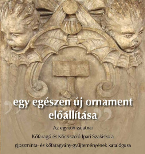 Egy egszen j ornament ellltsa