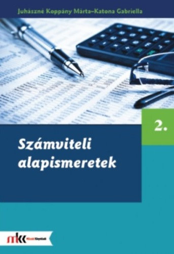 Juhszn Koppny Mrta, Katona Gabriella - Szmviteli alapismeretek 2.
