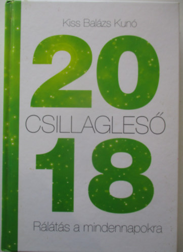 Kiss Bal�zs Kun� - Csillagles� 2018