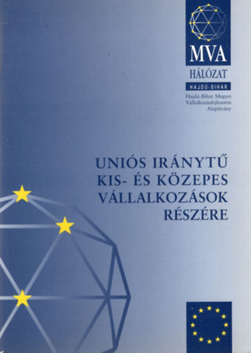 Kurtn Zoltn, Czibere Mariann, Dr. Laczi Istvn - Unis irnyt kis- s kzepes vllalkozsok rszre