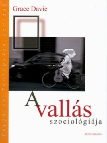 Grace Davie - A valls szociolgija (Napjaink teolgija)