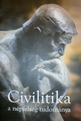 Laczk Katalin (szerk.) - Civilitika, a npfelsg tudomnya