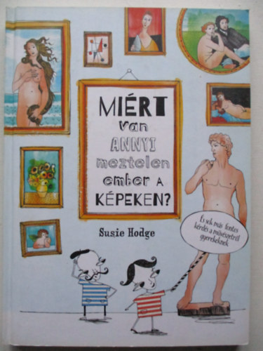 Susie Hodge - Mirt van annyi meztelen ember a kpeken?