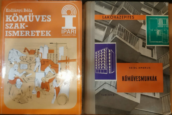 Koll�nyi B�la, Seidl Ambrus - 2 db K�m�ves szakismeretek + K�m�vesmunk�k (Lak�h�z�p�t�s)