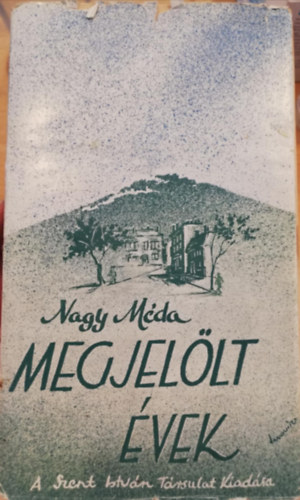 Nagy Mda - Megjellt vek