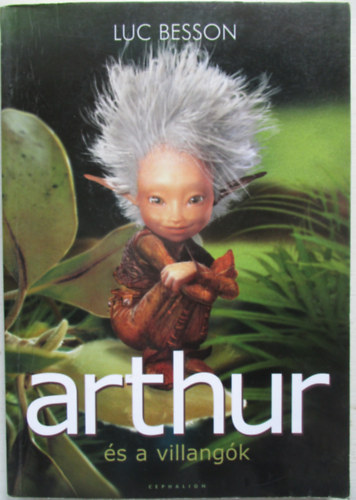 Luc Besson - Arthur és a Villangók