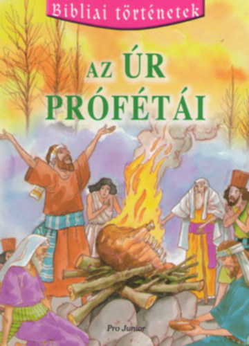Az �r pr�f�t�i (Bibliai t�rt�netek 5.)