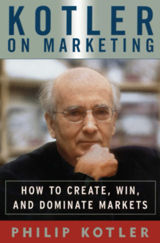Philip Kotler - Kotler ON Marketing