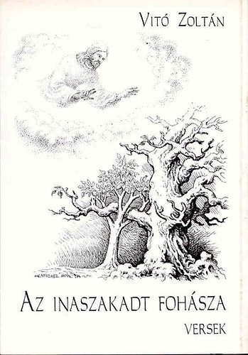 Vit� Zolt�n - Az inaszakadt foh�sza