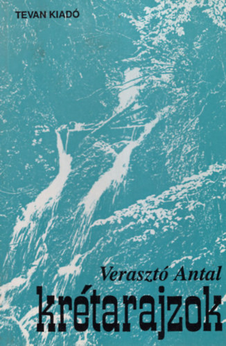 Verasztó Antal - Krétarajzok-Versek
