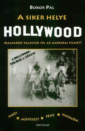 Bokor Pl - A siker helye Hollywood
