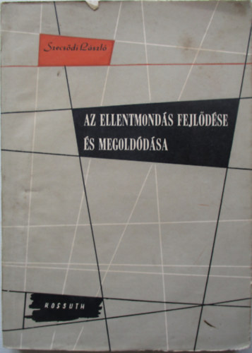 Szecsdi Lszl - Az ellentmonds fejldse s megolddsa