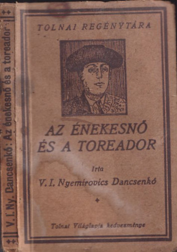 V. I. Nyemirovics Dancsenk - Az nekesn s a toreador