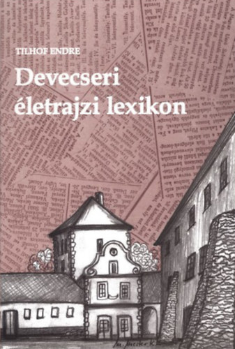 Tilhof Endre - Devecseri életrajzi lexikon