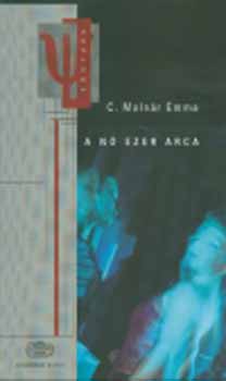 C. Molnr Emma dr. - A n ezer arca - Gondolatok a ni lt s a ltezs krbl