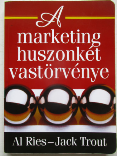 Al Ries, Jack Trout - A marketing huszonkét vastörvénye