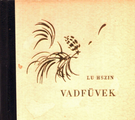 Lu Szin - Vadf�vek