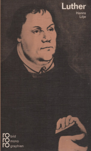 Hanns Lilje - Martin Luther