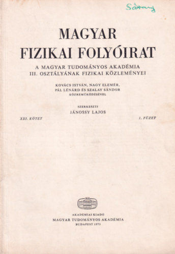 Jánossy Lajos - Magyar Fizikai Folyóirat - A Magyar Tudományos Akadémia III. osztályának fizikai közleményei - XXI. kötet 1. füzet