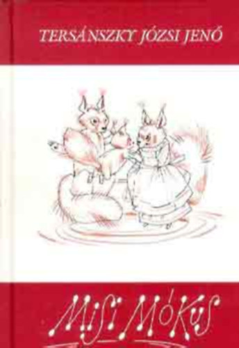 Ters�nszky J�zsi Jen� - Misi M�kus kalandjai