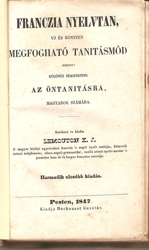 Lemouton K. J. (szerk.) - Franczia nyelvtan, �j �s k�nnyen megfoghat� tan�t�sm�d