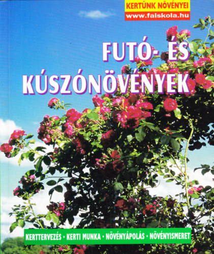 Wolfgang Seitz - Fut- s ksznvnyek (Kertnk nvnyei)