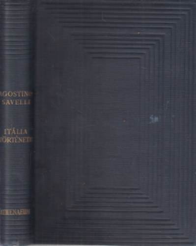 Agostino Savelli - Itália története a birodalom bukásától a birodalom megalapításáig